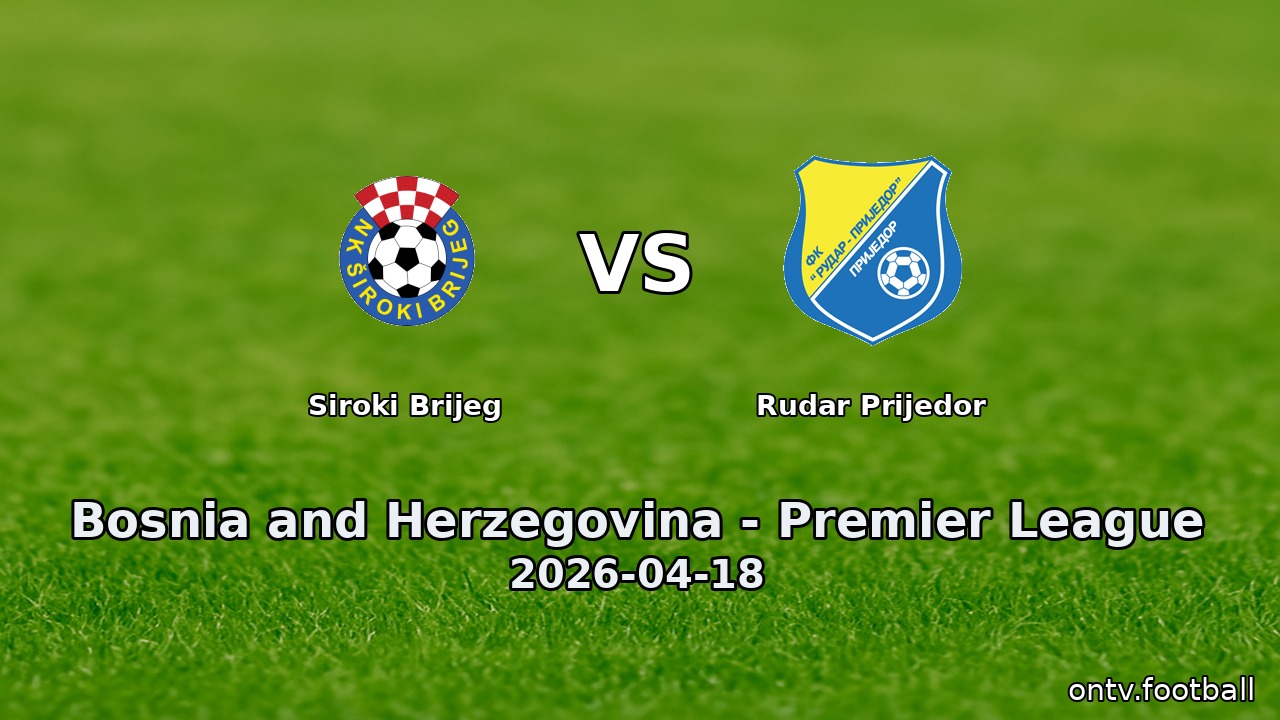 Siroki Brijeg vs Rudar Prijedor