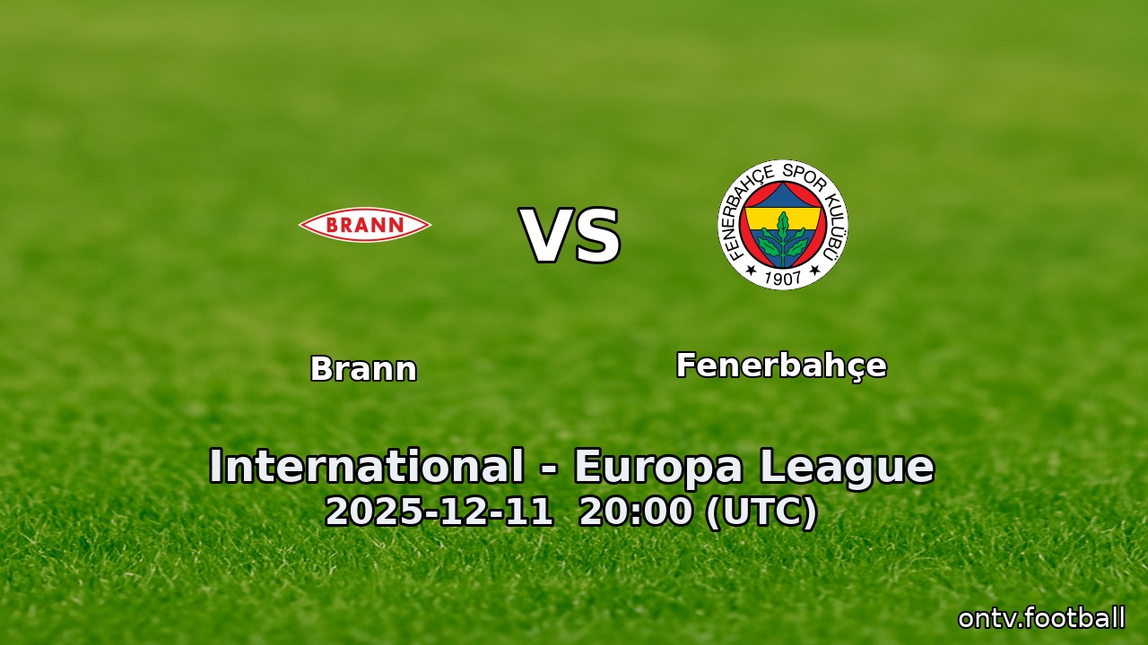 Brann vs Fenerbahçe