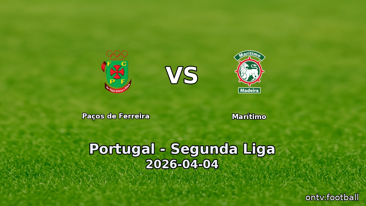 Paços de Ferreira vs Marítimo