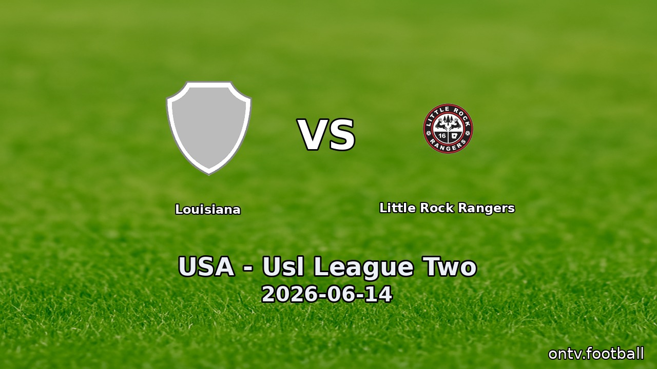 Louisiana vs Little Rock Rangers