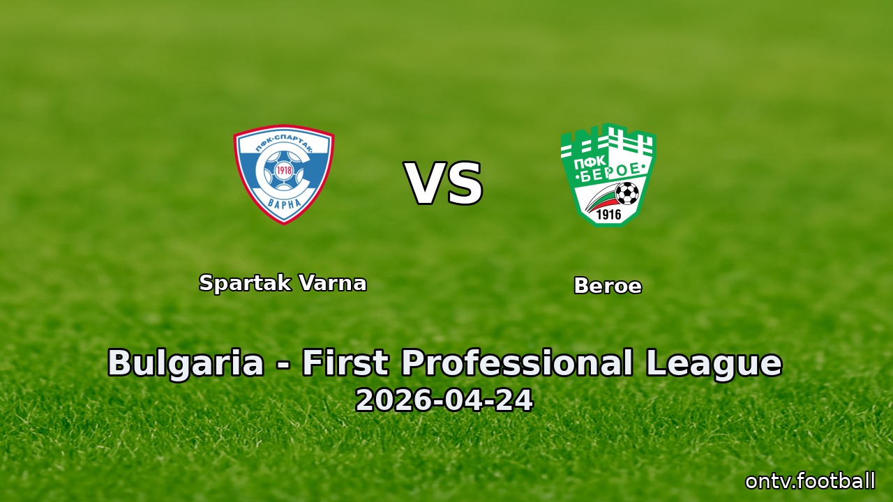 Spartak Varna vs Beroe