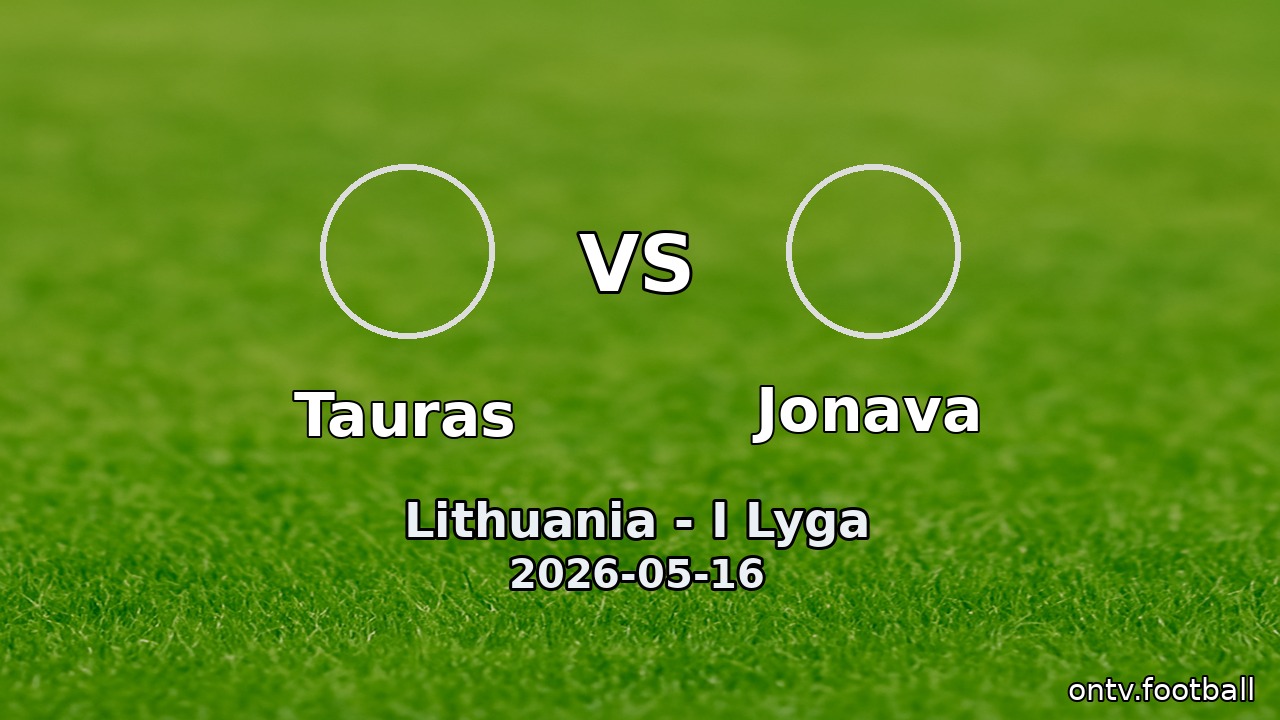 Tauras vs Jonava