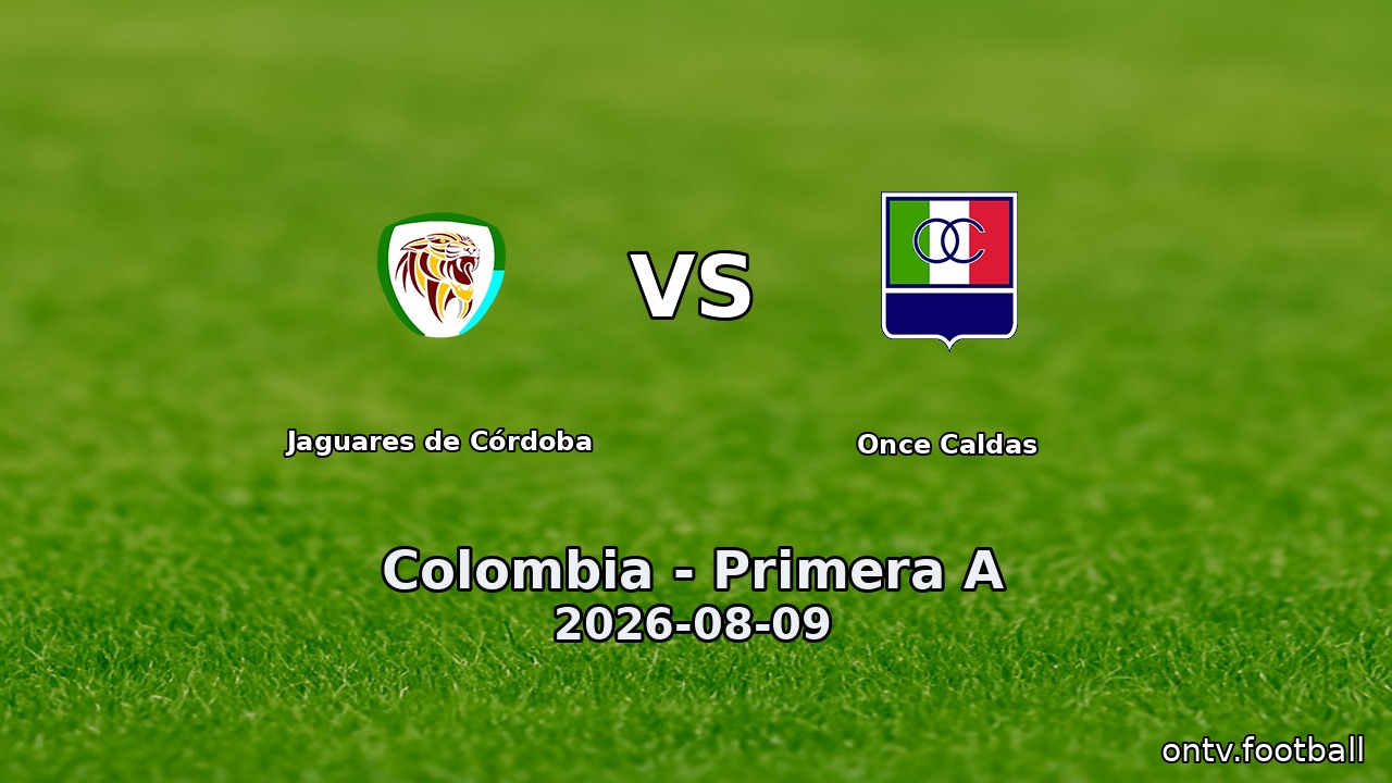 Jaguares de Córdoba vs Once Caldas