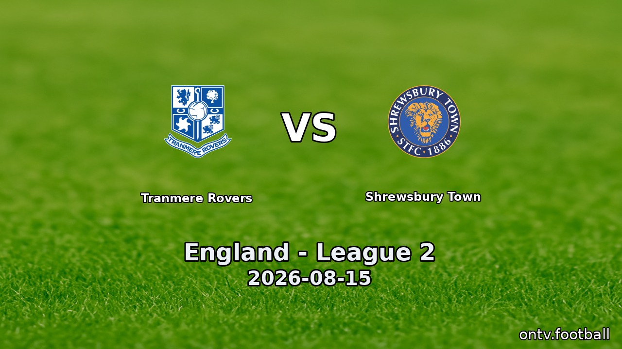 Tranmere Rovers vs Shrewsbury Town