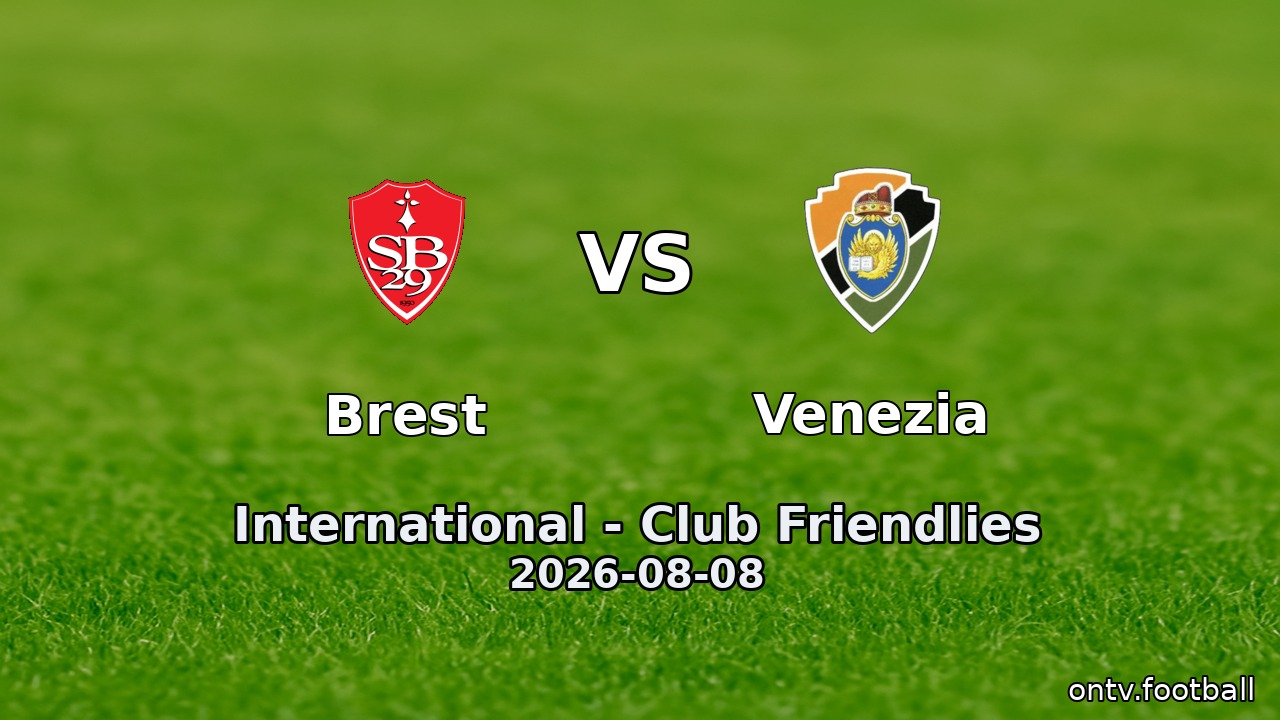 Brest vs Venezia