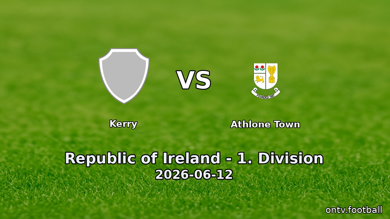 Kerry vs Athlone Town