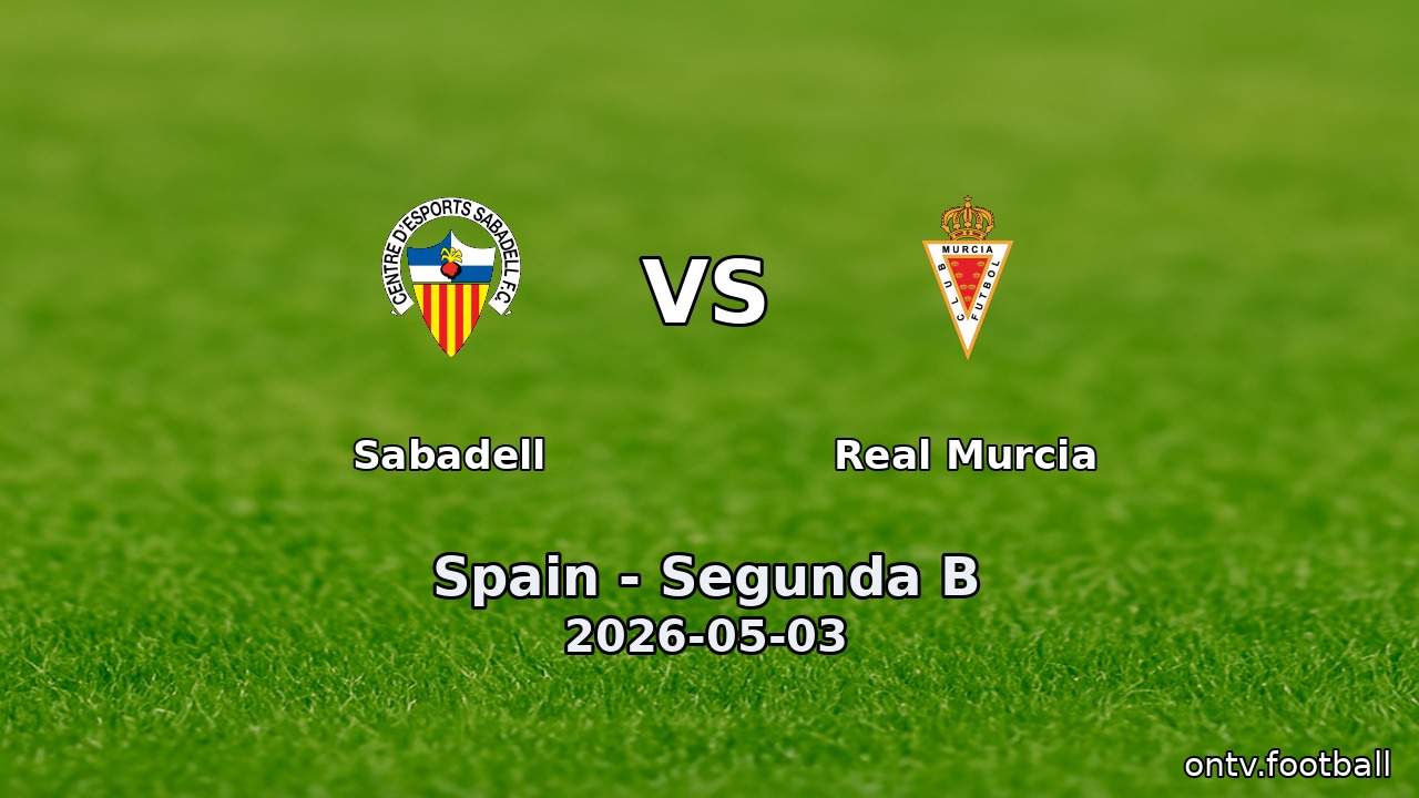 Sabadell vs Real Murcia
