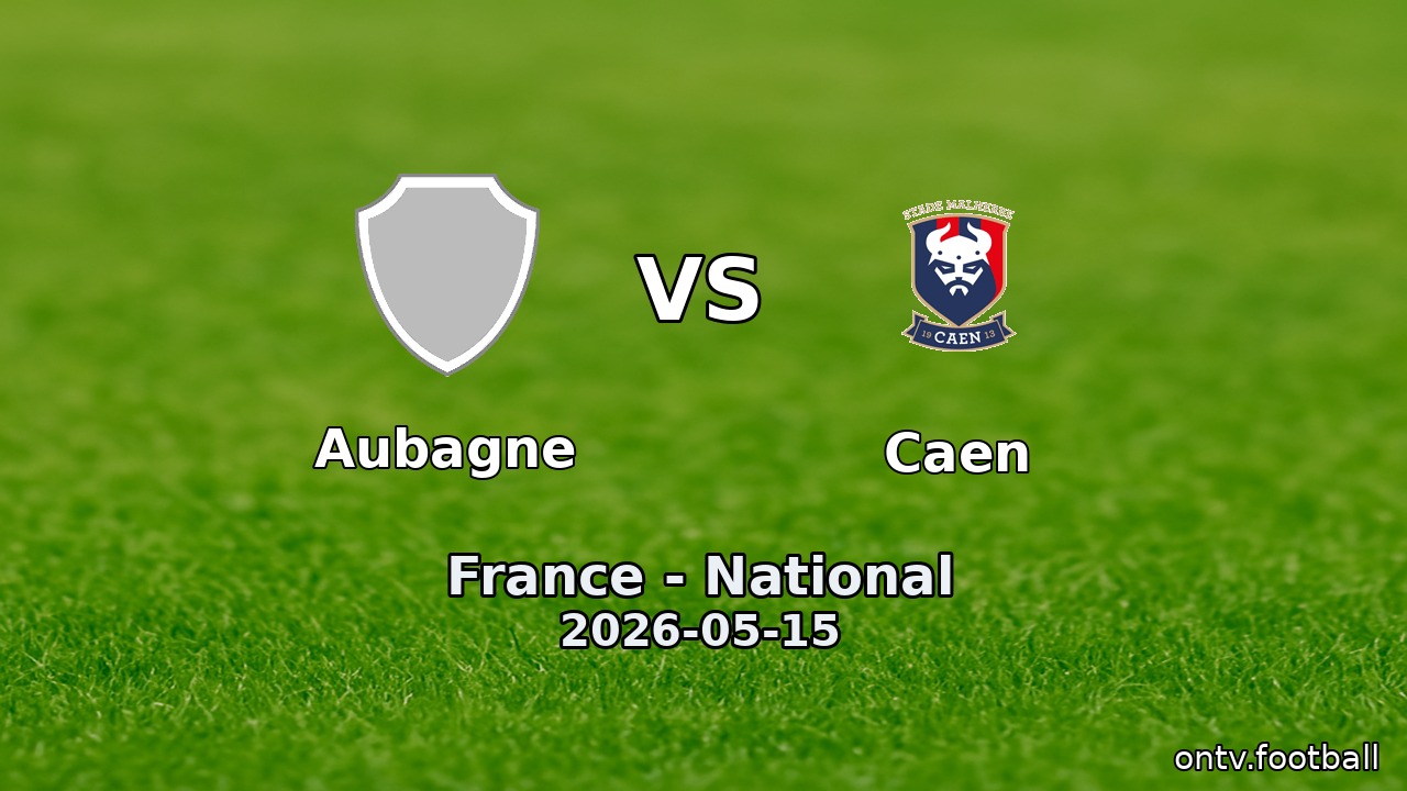 Aubagne vs Caen