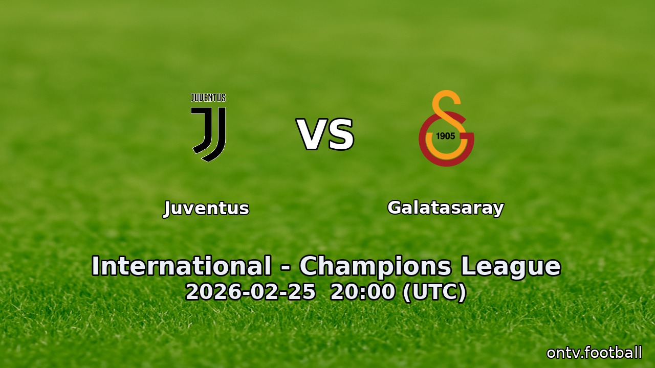 Juventus vs Galatasaray