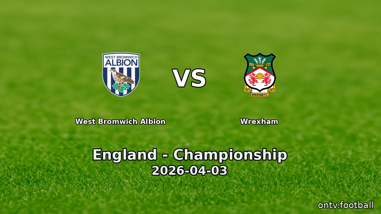West Bromwich Albion vs Wrexham