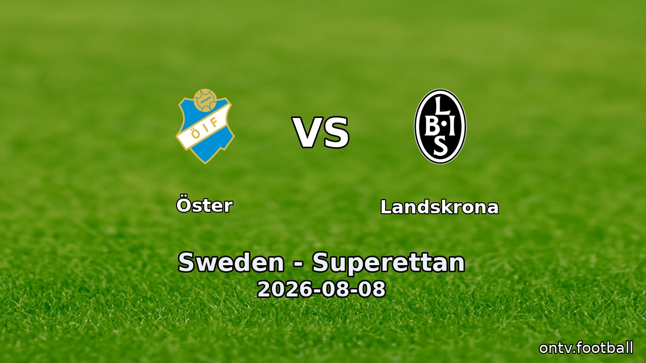 Öster vs Landskrona