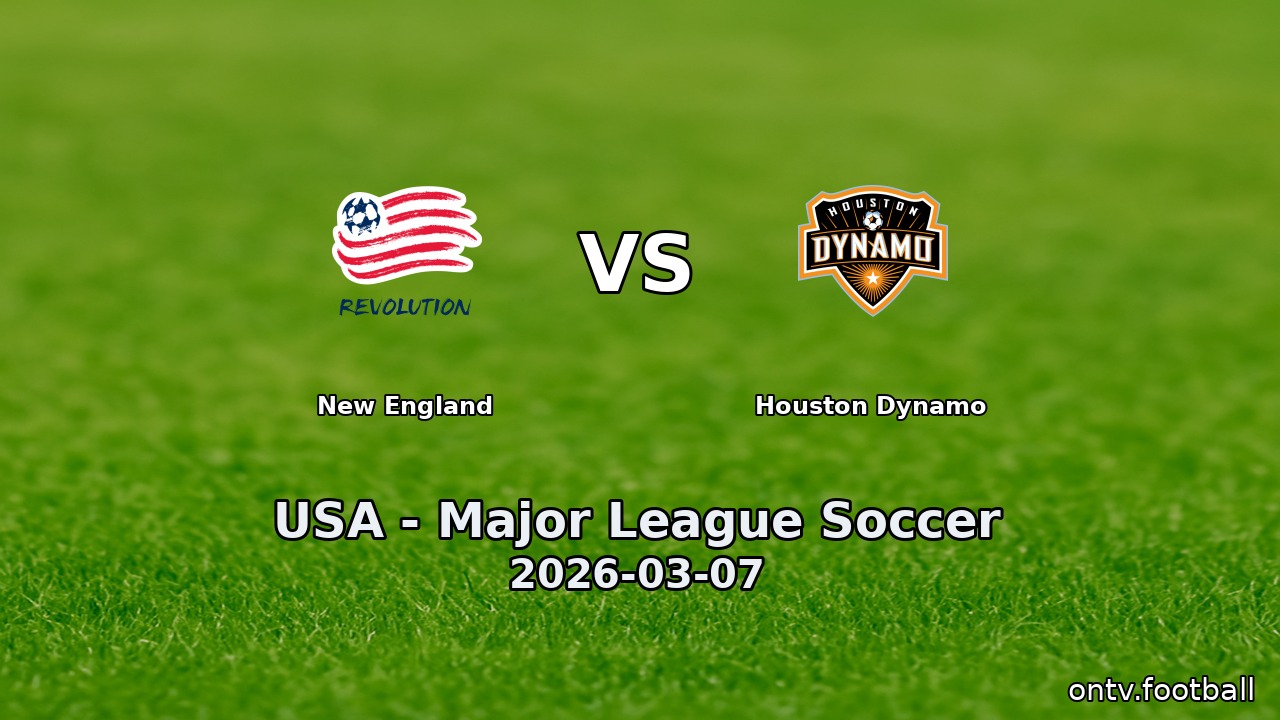 New England vs Houston Dynamo