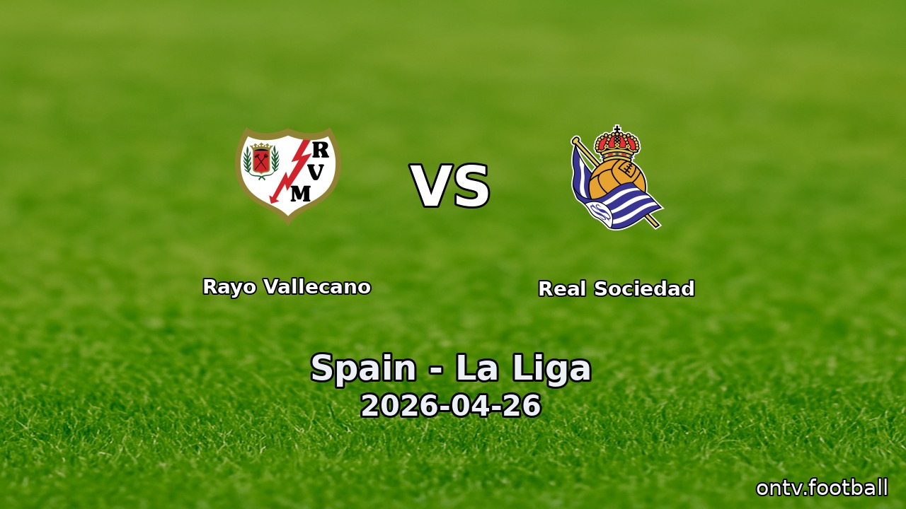 Rayo Vallecano vs Real Sociedad