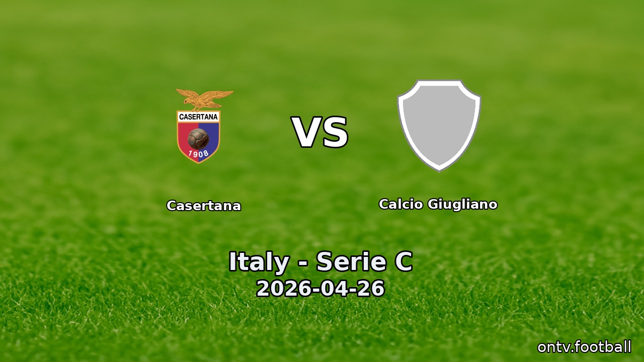 Casertana vs Calcio Giugliano