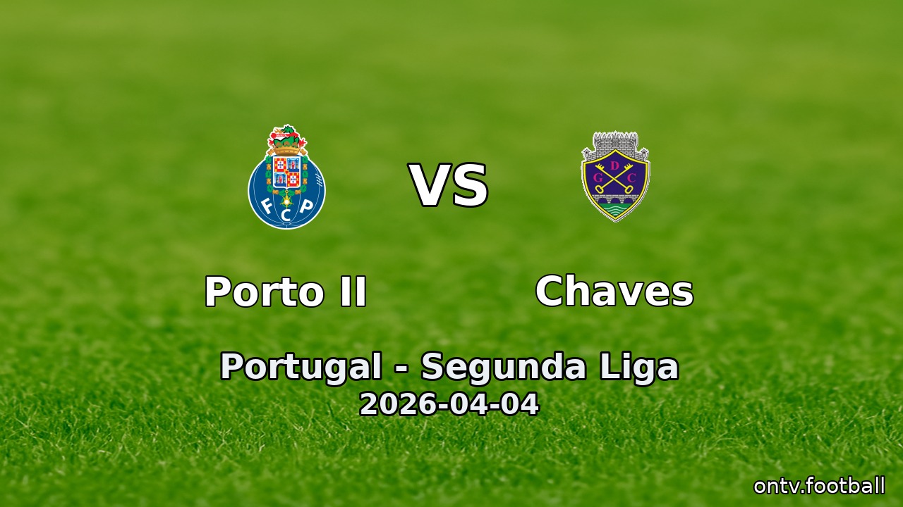Porto II vs Chaves