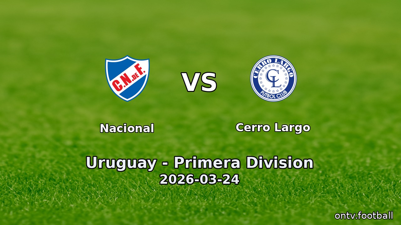 Nacional vs Cerro Largo