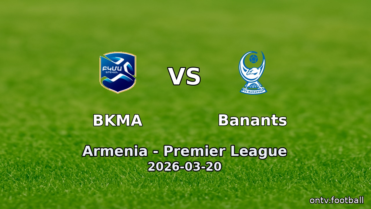 BKMA vs Banants