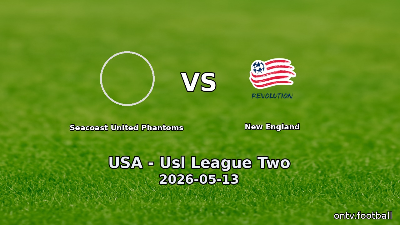 Seacoast United Phantoms vs New England