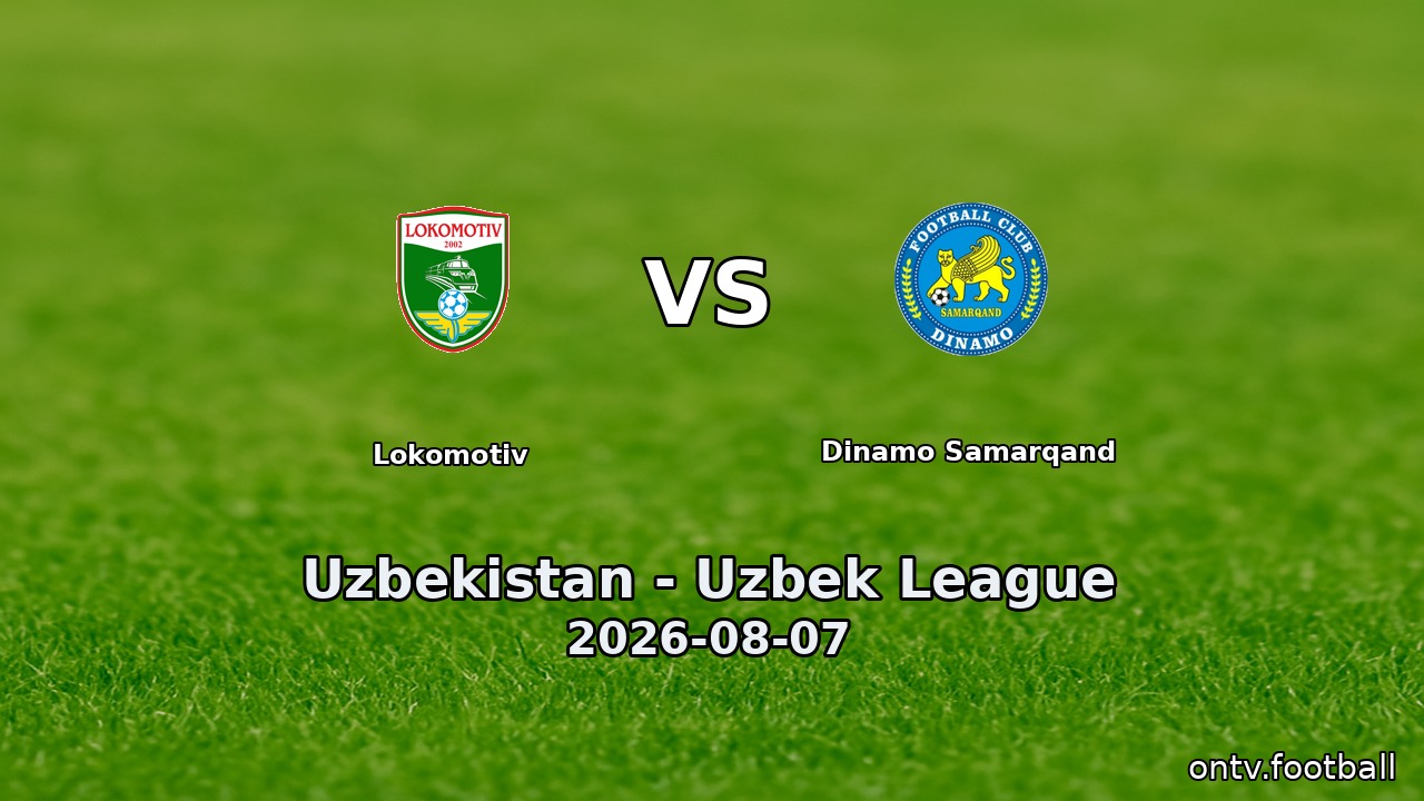 Lokomotiv vs Dinamo Samarqand