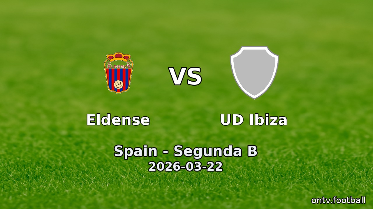 Eldense vs UD Ibiza