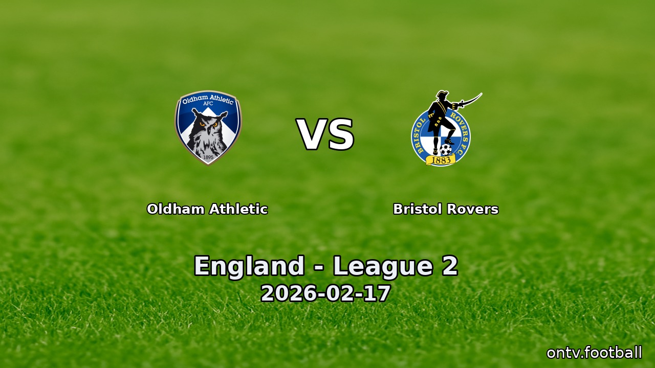Oldham Athletic vs Bristol Rovers