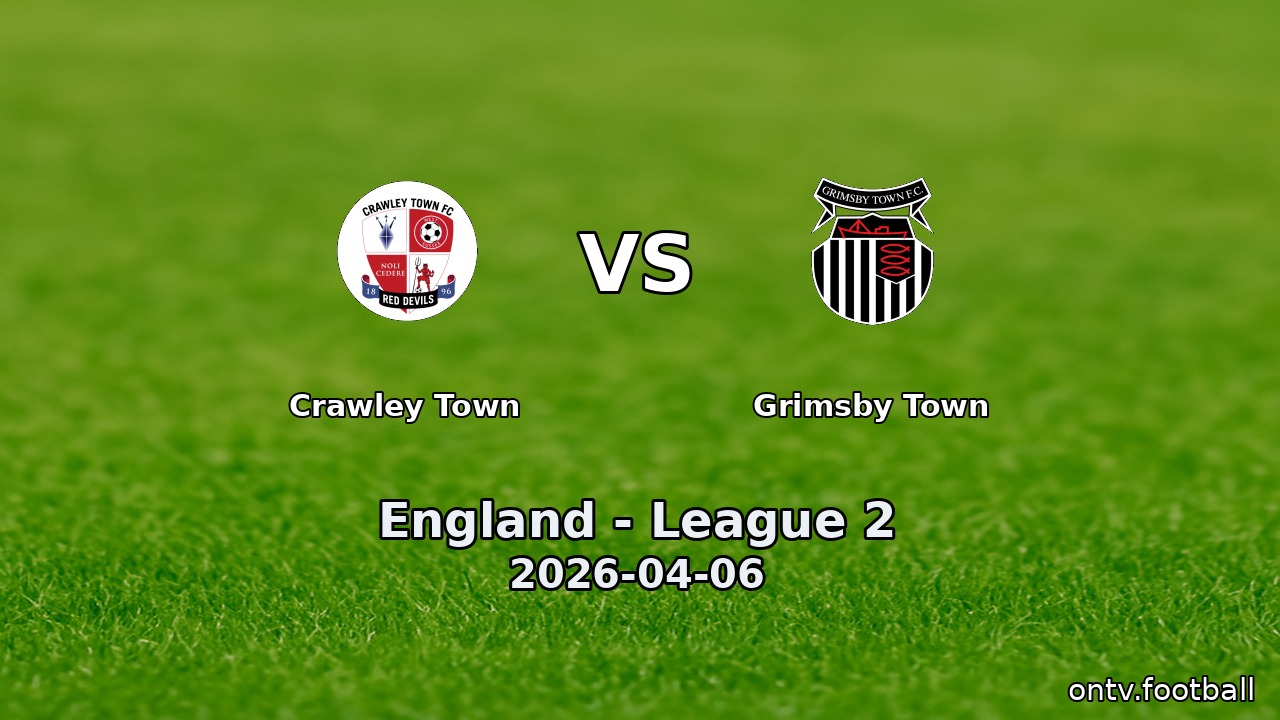 Crawley Town vs Grimsby Town