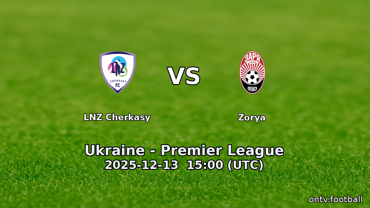 LNZ Cherkasy vs Zorya