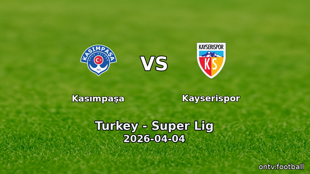 Kasımpaşa vs Kayserispor
