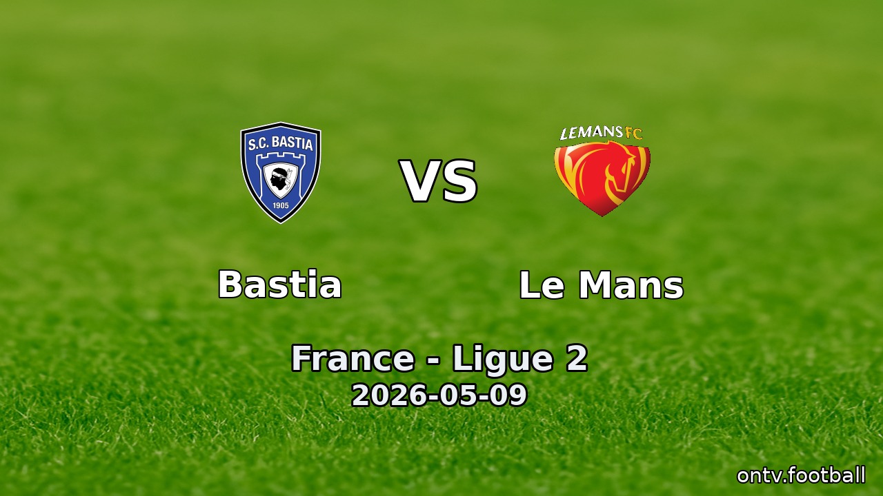 Bastia vs Le Mans