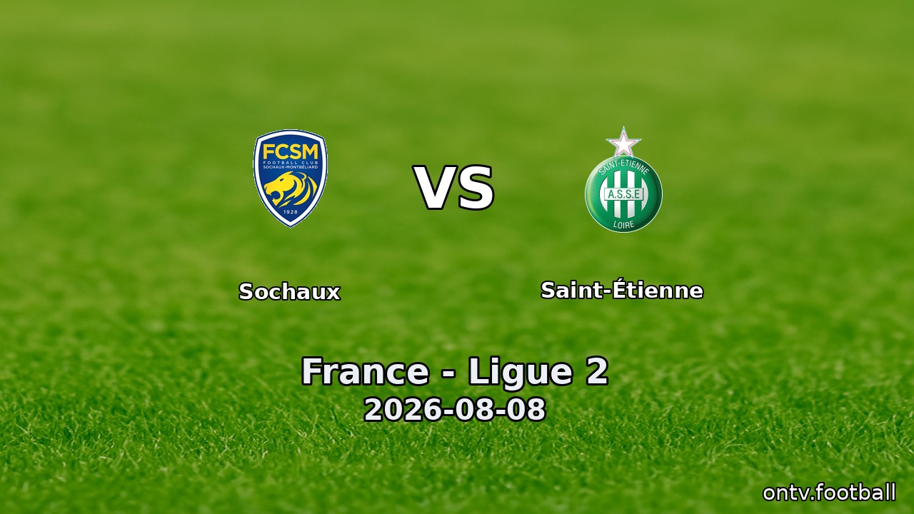 Sochaux vs Saint-Étienne