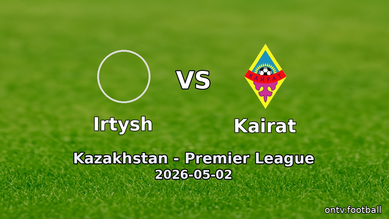 Irtysh vs Kairat