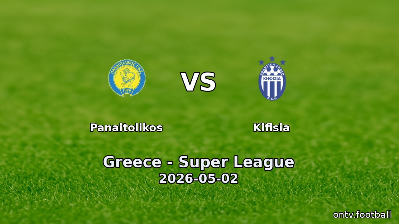 Panaitolikos vs Kifisia