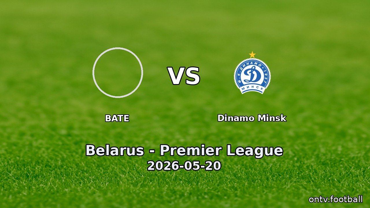 BATE vs Dinamo Minsk