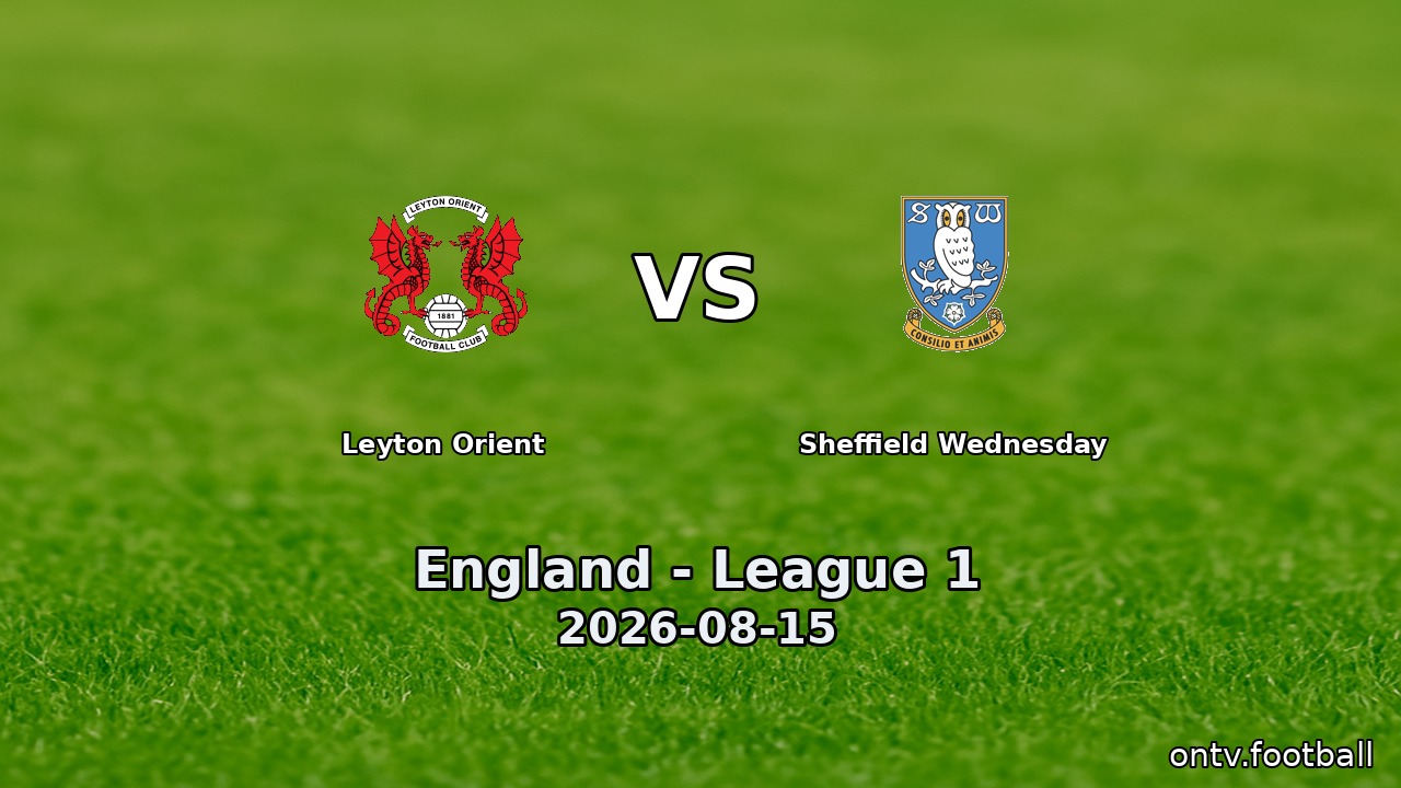 Leyton Orient vs Sheffield Wednesday