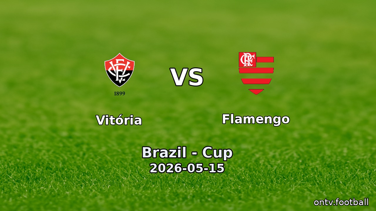 Vitória vs Flamengo