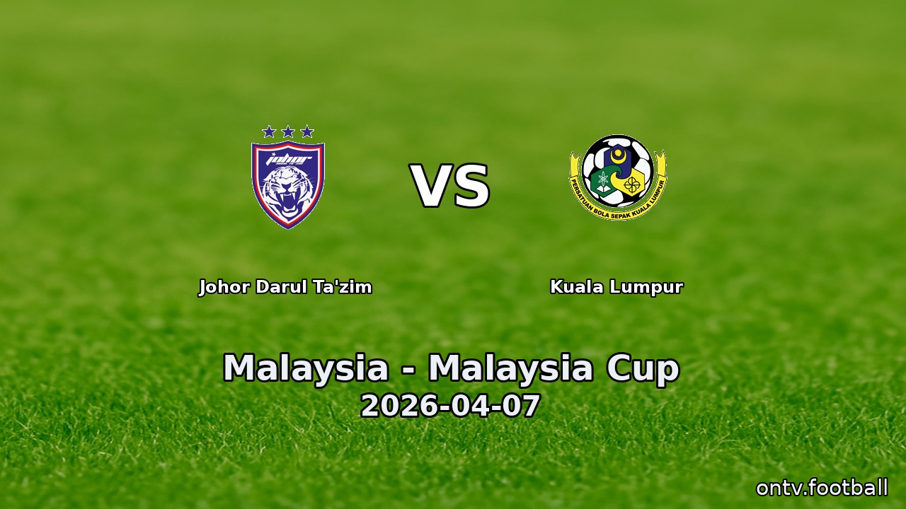 Johor Darul Ta'zim vs Kuala Lumpur