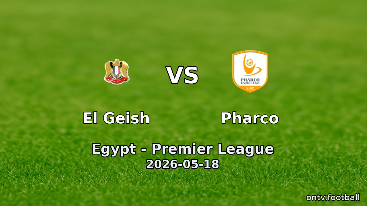 El Geish vs Pharco