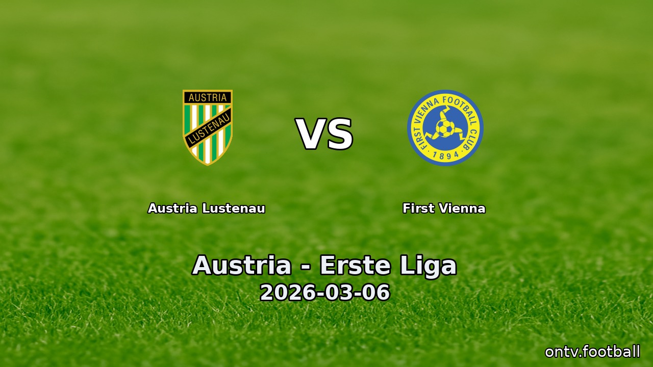 Austria Lustenau vs First Vienna