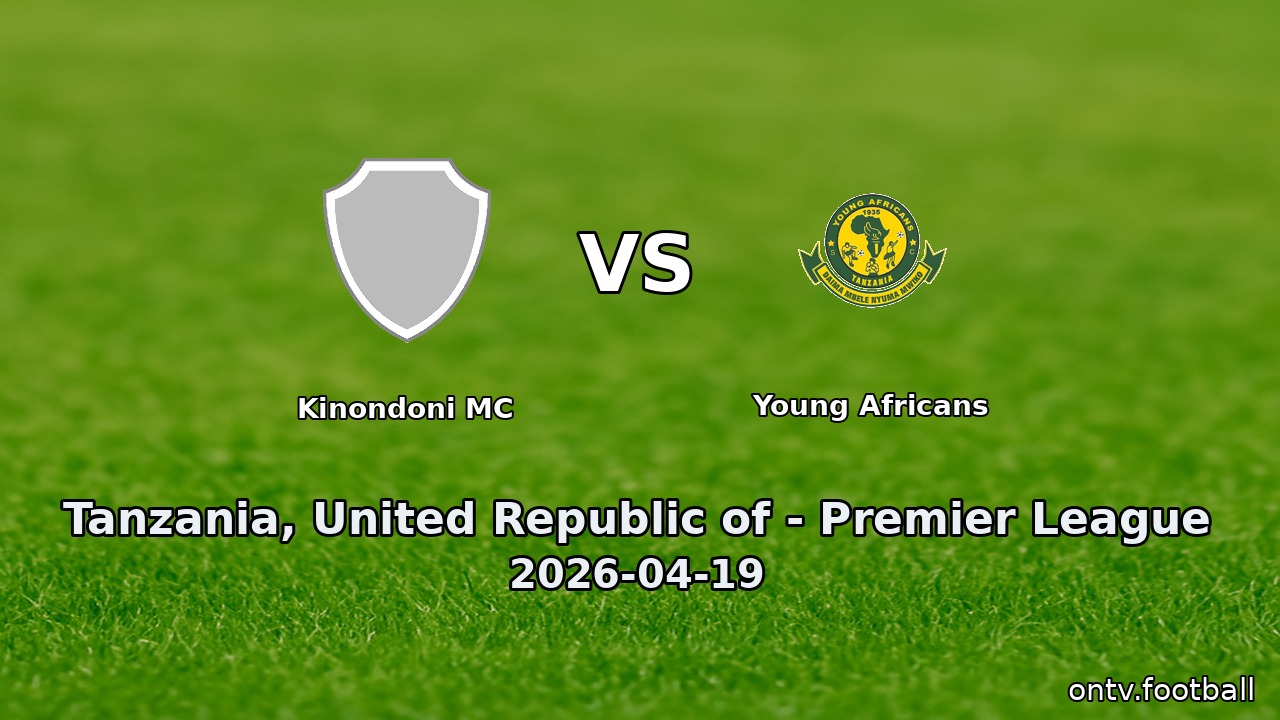 Kinondoni MC vs Young Africans
