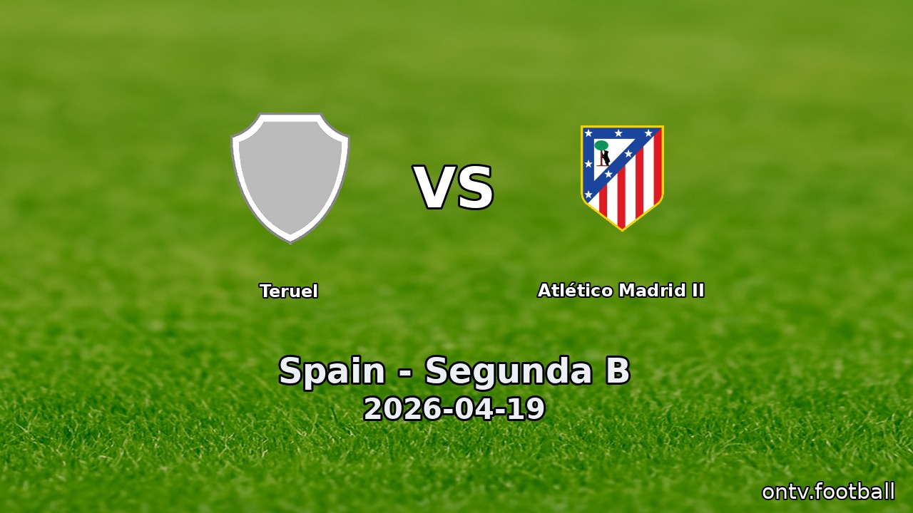 Teruel vs Atlético Madrid II