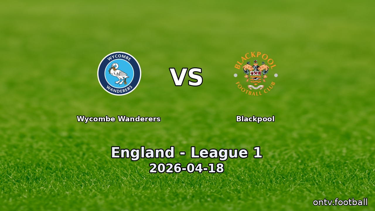 Wycombe Wanderers vs Blackpool