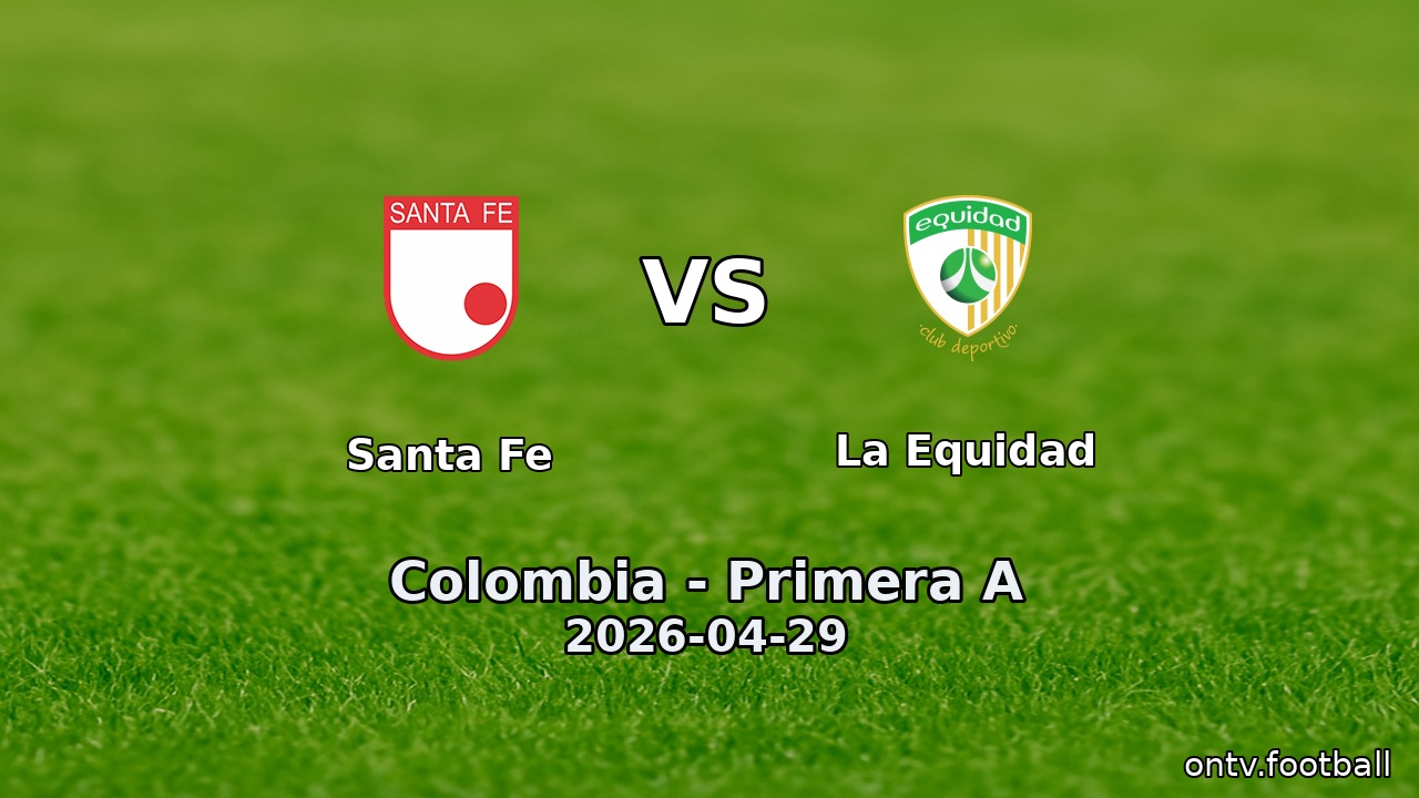 Santa Fe vs La Equidad