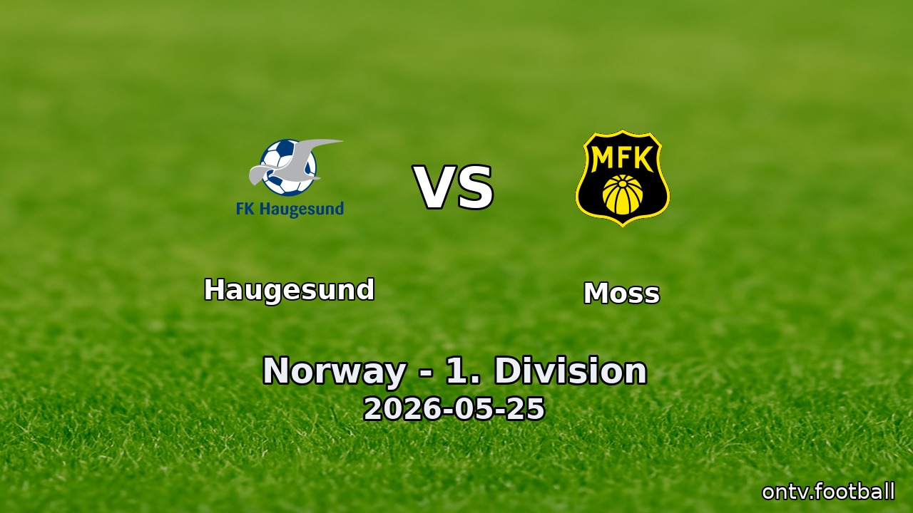 Haugesund vs Moss