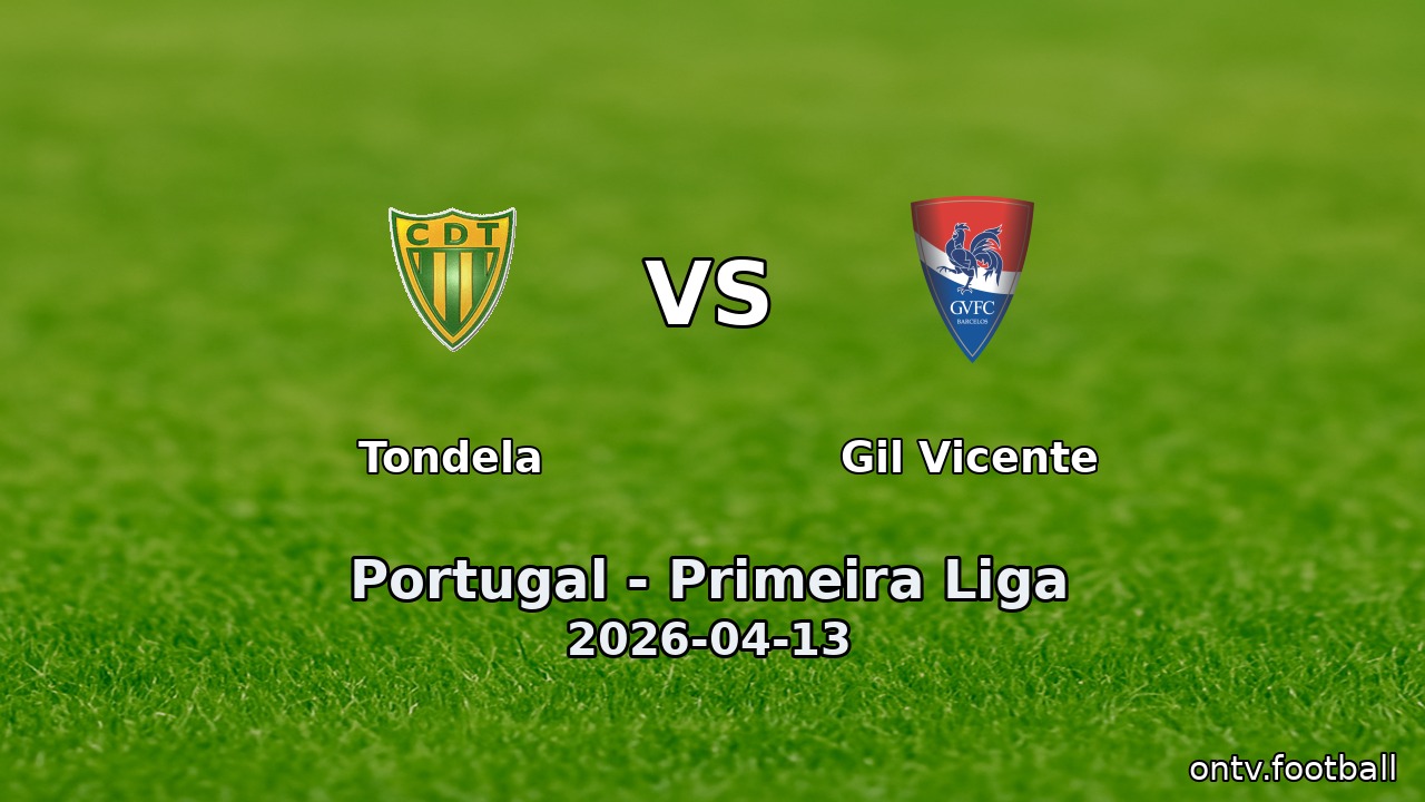 Tondela vs Gil Vicente
