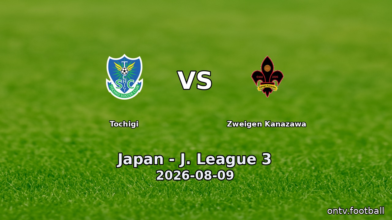 Tochigi vs Zweigen Kanazawa