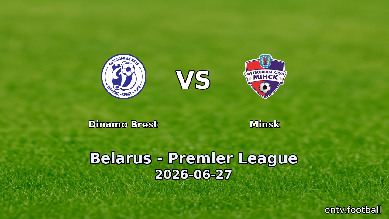 Dinamo Brest vs Minsk