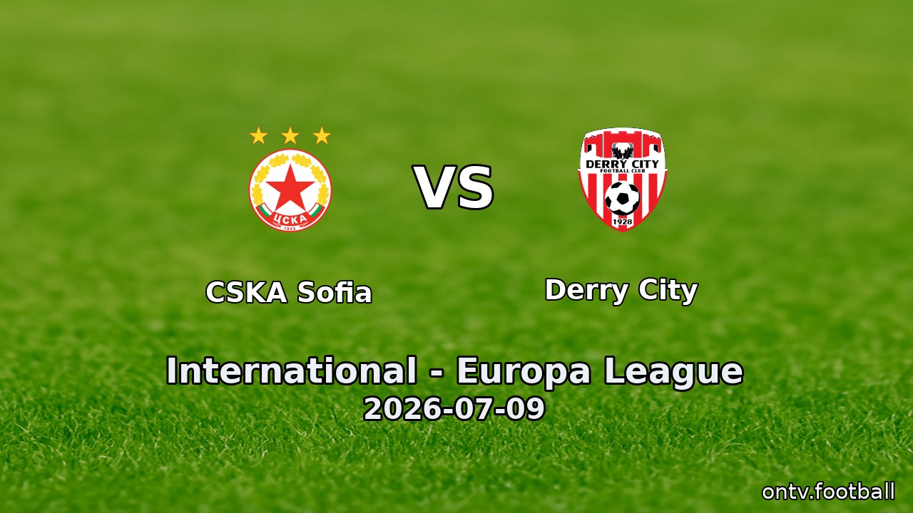 CSKA Sofia vs Derry City