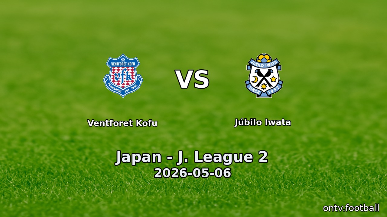 Ventforet Kofu vs Júbilo Iwata