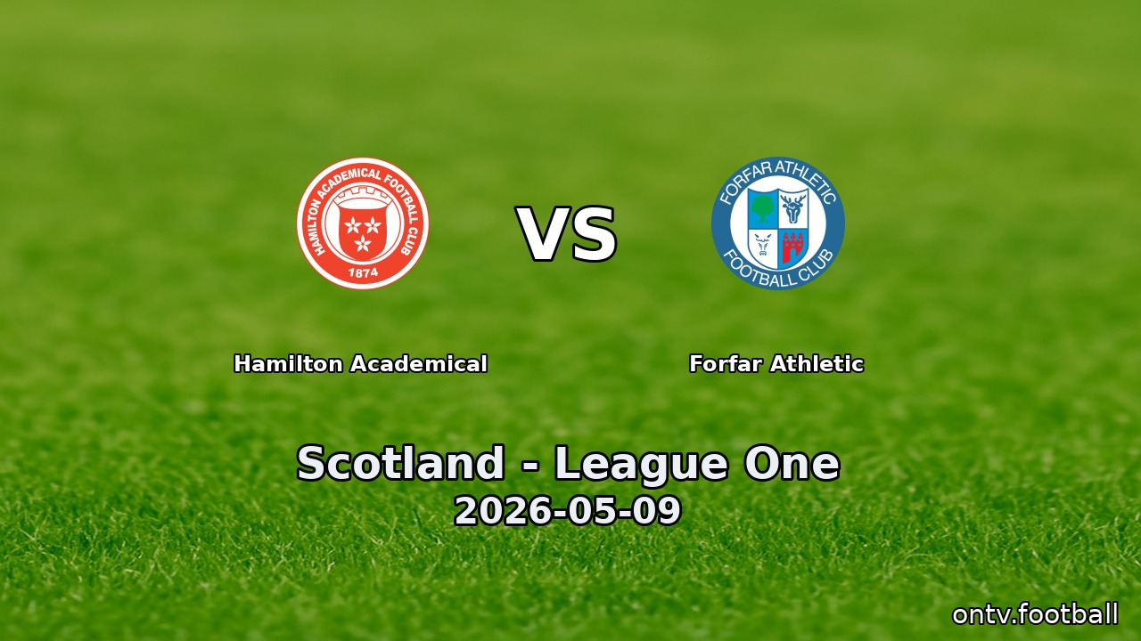Hamilton Academical vs Forfar Athletic