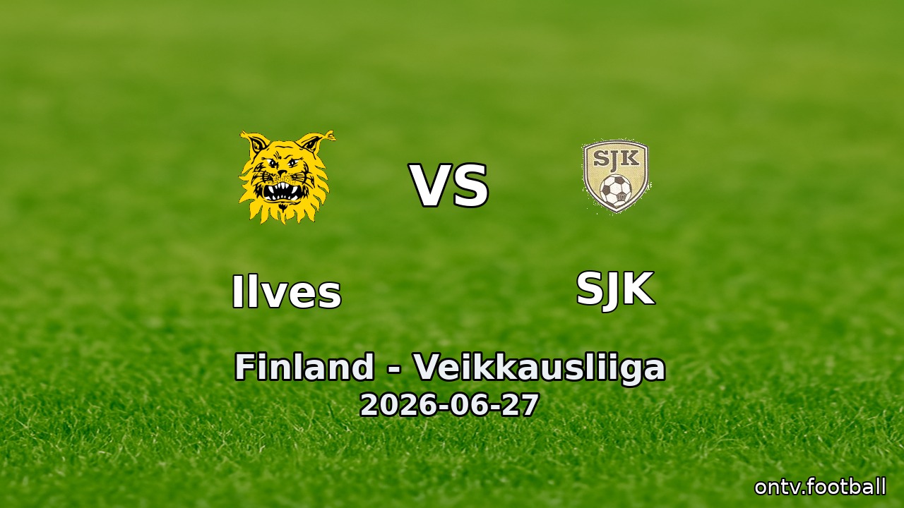 Ilves vs SJK